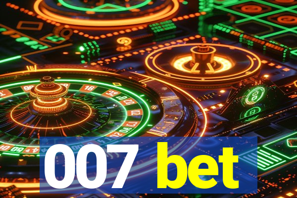 007 bet